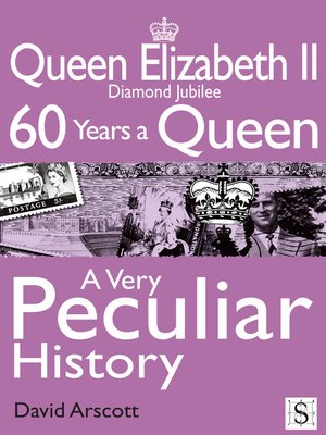 cover image of Queen Elizabeth II, A Very Peculiar History